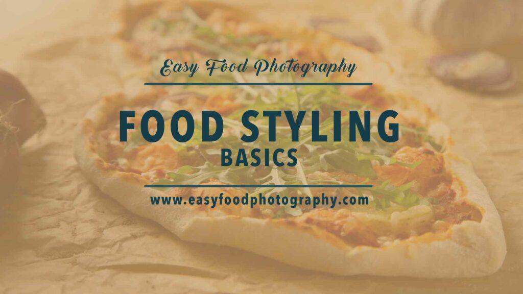 food styling basics for beginners